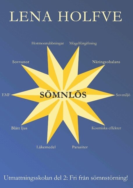 Lena Holfve - Sömnlös : fri från sömnstörning!, Häftad