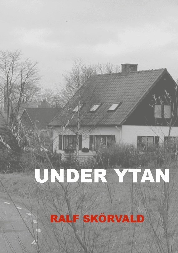 Ralf Skörvald - Under Ytan, Häftad