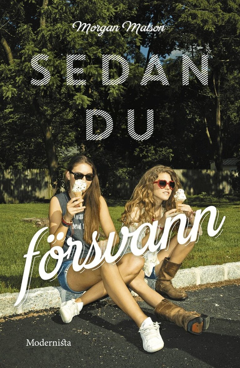 Morgan Matson - Sedan du försvann, E-bok