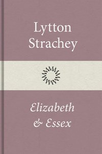 e-Bok Elizabeth och Essex <br />                        E bok