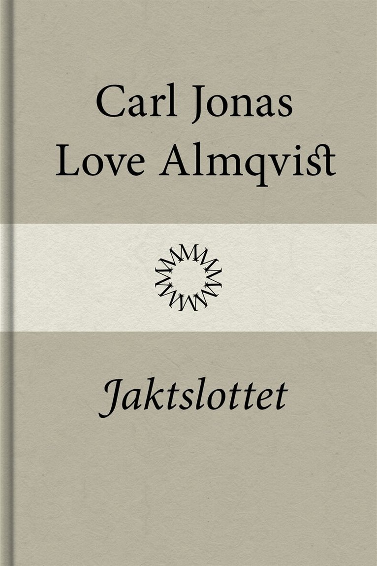 Carl Jonas Love Almqvist - Jaktslottet, E-bok