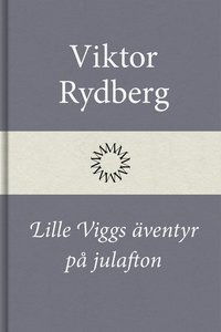 e-Bok Lille Viggs äventyr på julafton <br />                        E bok