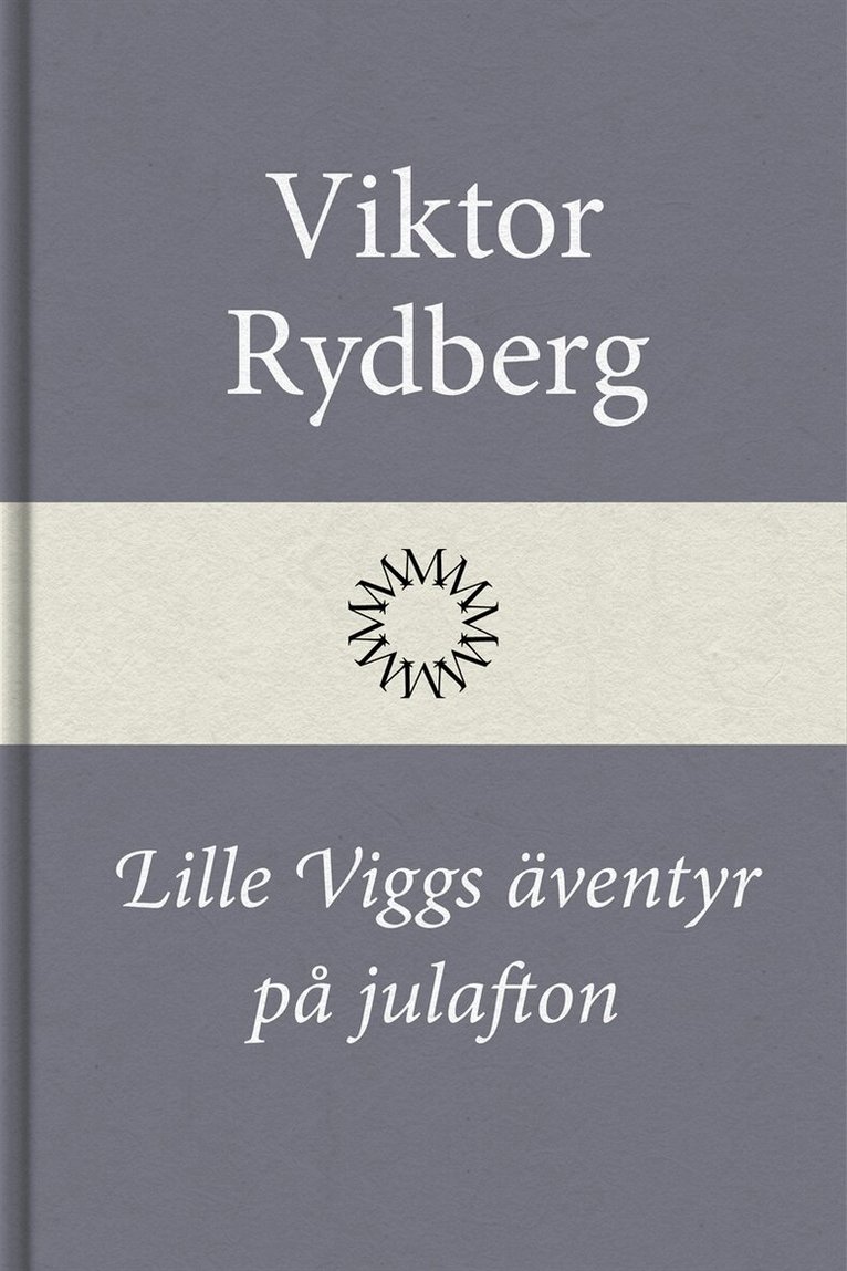 Viktor Rydberg - Lille Viggs äventyr på julafton, E-bok