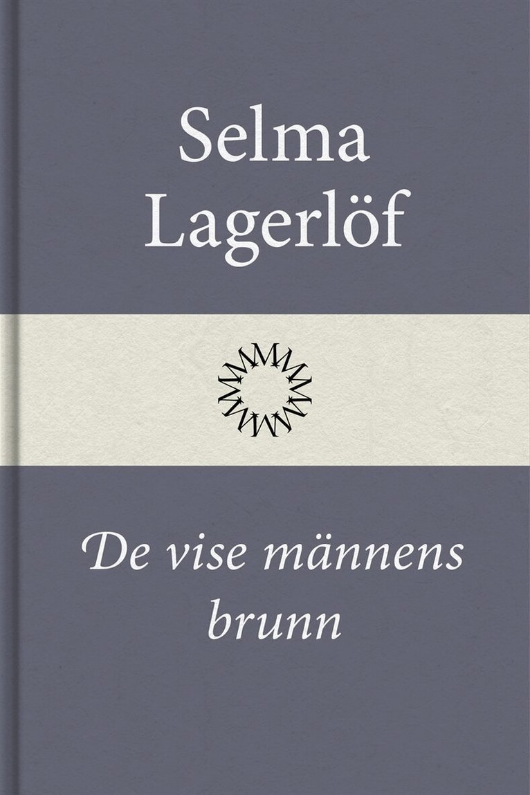 Selma Lagerlöf - De vise männens brunn, E-bok