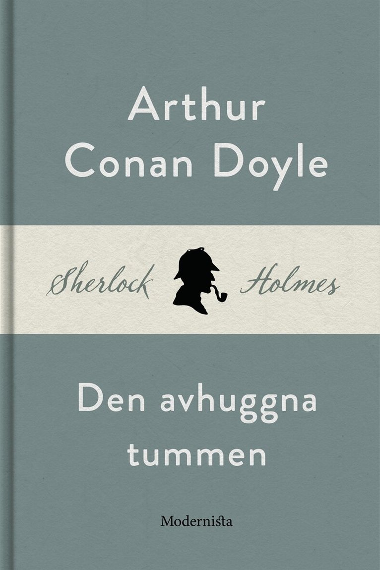Arthur Conan Doyle - Den avhuggna tummen (En Sherlock Holmes-novell), E-bok. Tillgänglighet: Lägg i varukorg