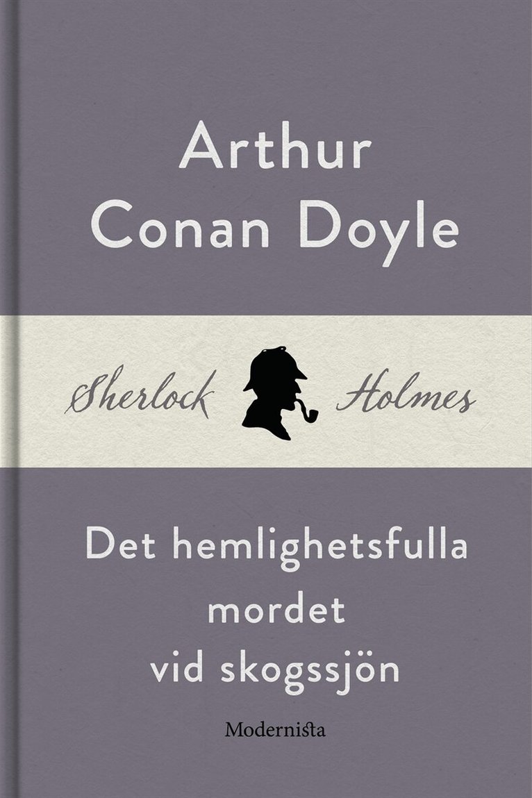 Arthur Conan Doyle - Det hemlighetsfulla mordet vi skogssjön (En Sherlock Holmes-novell), E-bok