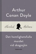Det hemlighetsfulla mordet vi skogssjn (En Sherlock Holmes-novell)