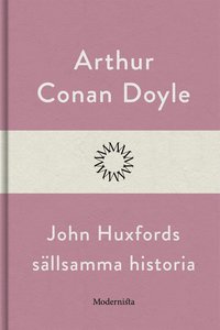 e-Bok John Huxfords sällsamma historia <br />                        E bok