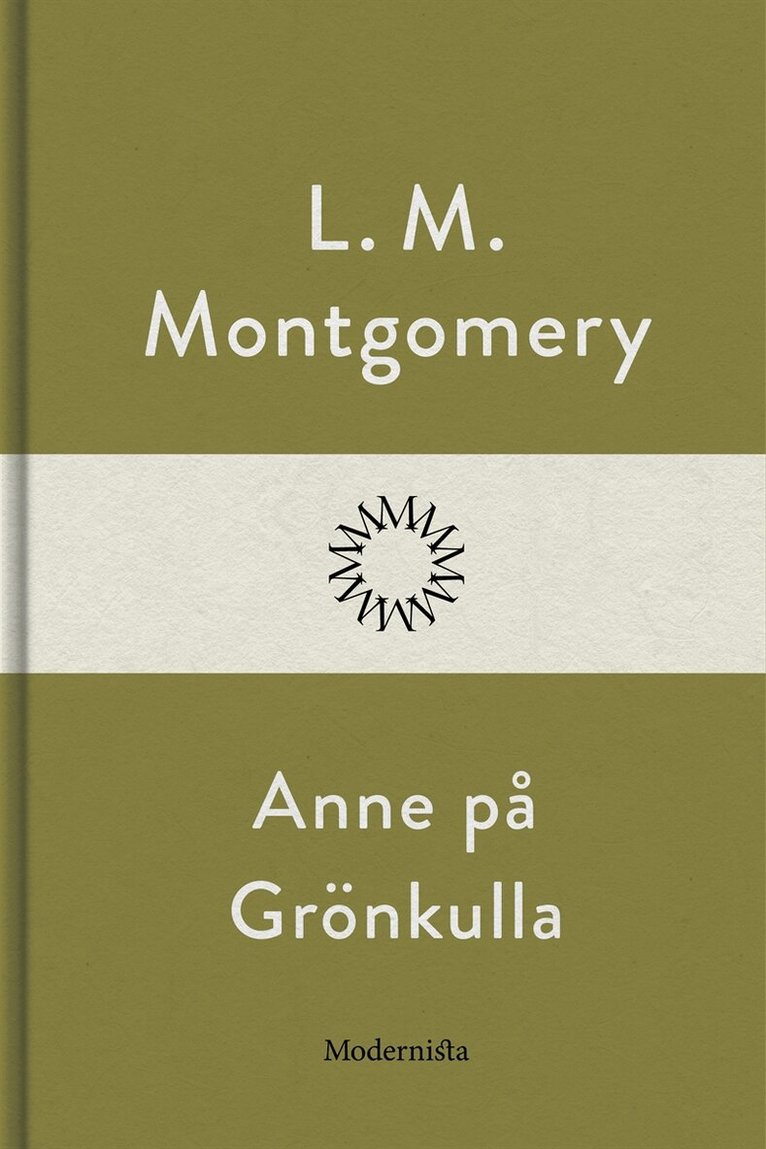 L. M. Montgomery - Anne på Grönkulla, E-bok