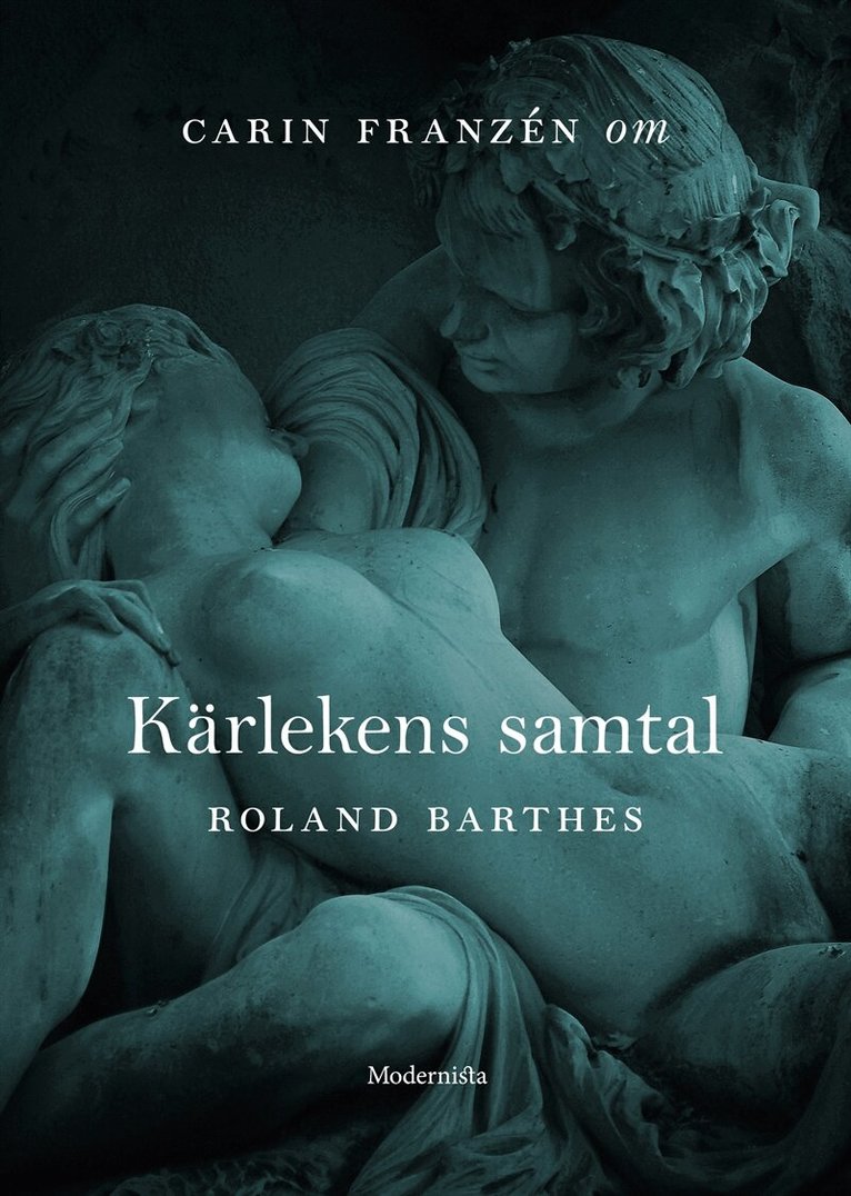 Carin Franzén - Om Kärlekens samtal av Roland Barthes, E-bok