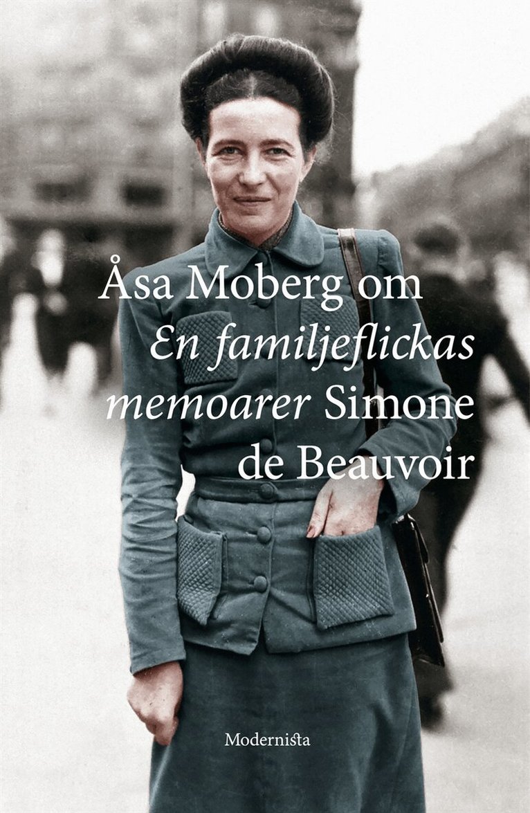 Åsa Moberg - Om En familjeflickas memoarer av Simone de Beauvoir, E-bok