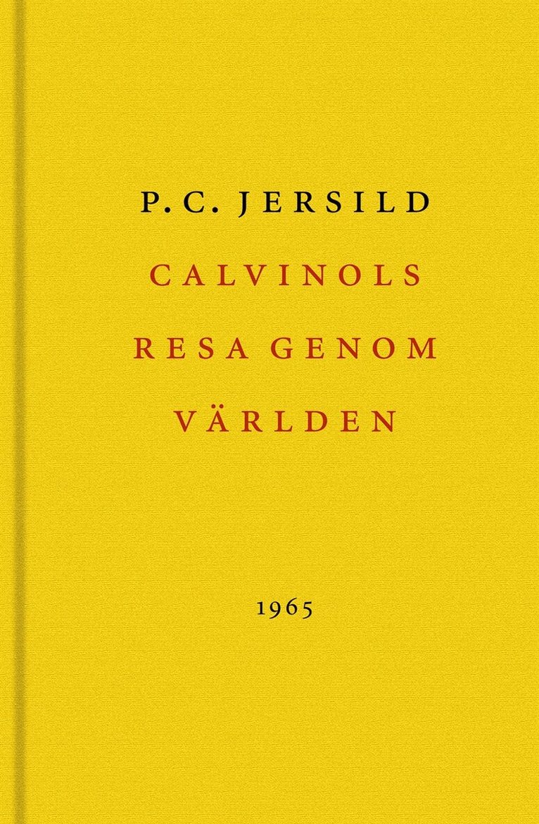 Gabriella Håkansson, P. C. Jersild - Calvinols resa genom världen, E-bok