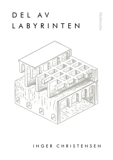 Inger Christensen - Del av labyrinten, Inbunden