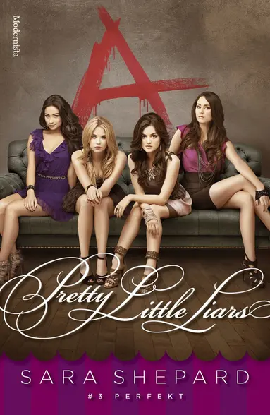 Sara Shepard - Pretty Little Liars. Perfekt, Inbunden