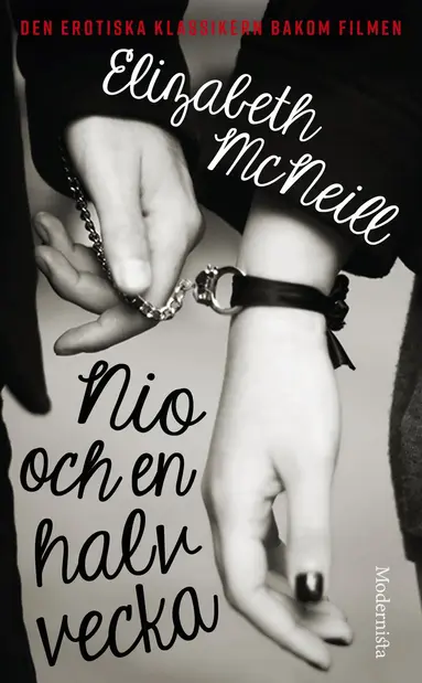 Elizabeth McNeill - Nio och en halv vecka : minnen från en kärleksaffär, Pocket