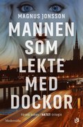 Mannen som lekte med dockor (Frsta boken i Hatet-trilogin)