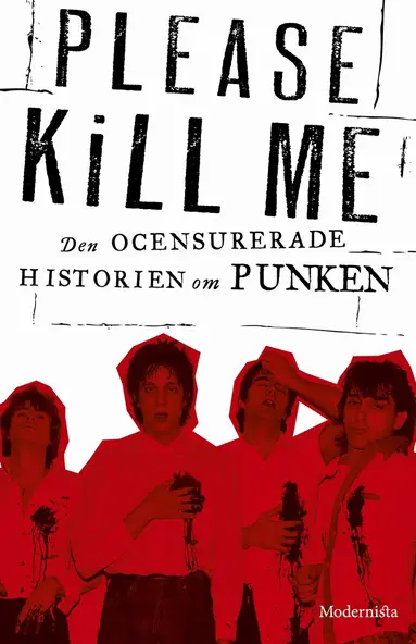 Legs McNeil, Gillian McCain - Please Kill Me: Den ocensurerade historien om punken, E-bok