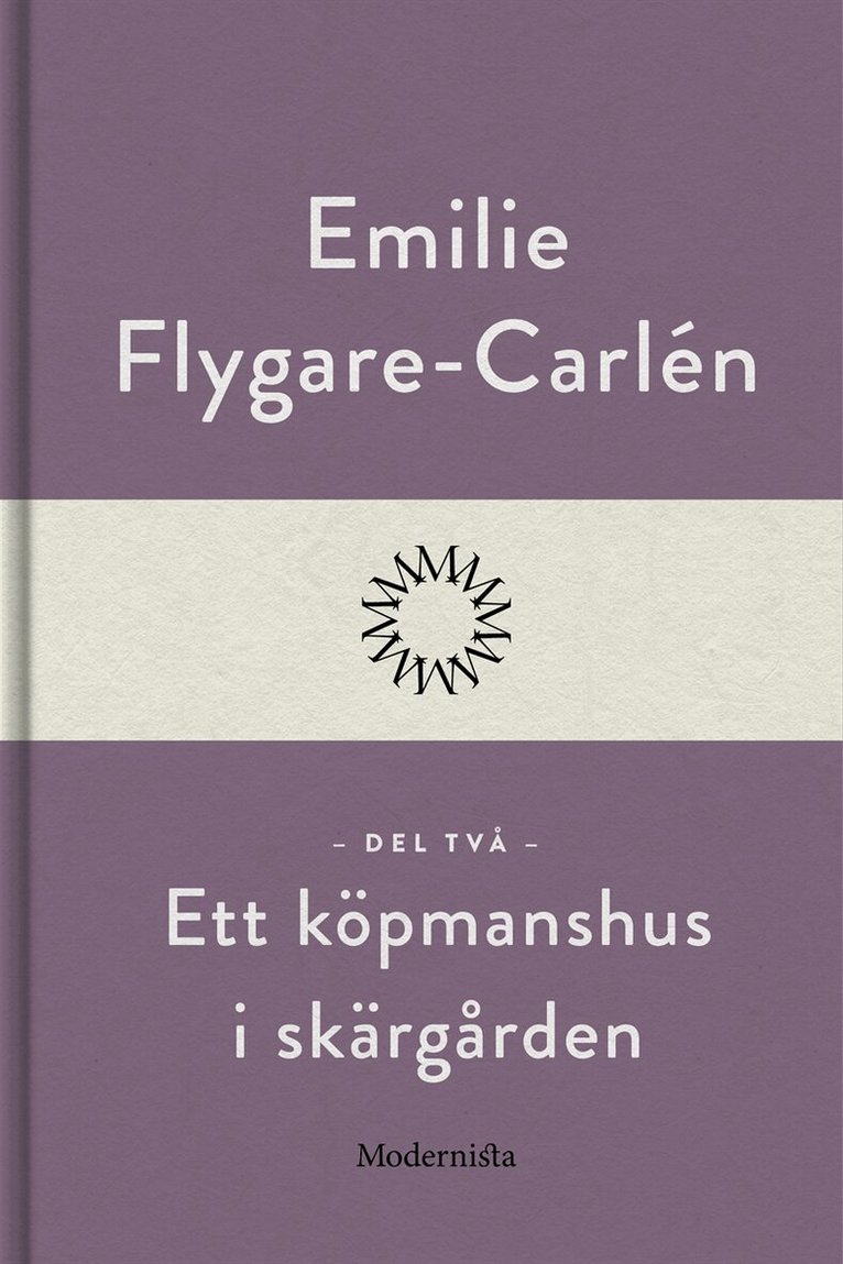 Emilie Flygare-Carlén - Ett köpmanshus i skärgården (Del två), E-bok