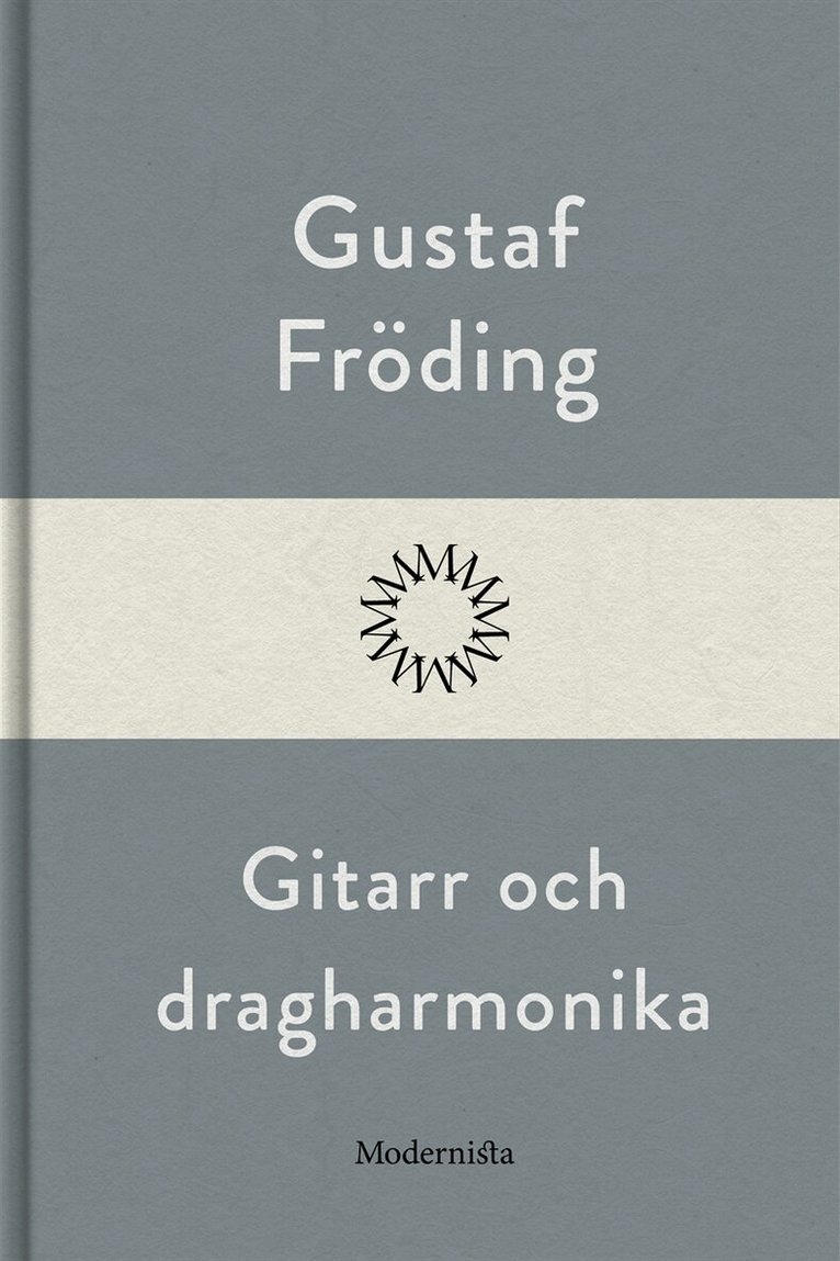 Gustaf Fröding - Gitarr och dragharmonika, E-bok