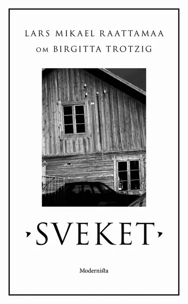 Lars Mikael Raattamaa - Om Sveket av Birgitta Trotzig, E-bok