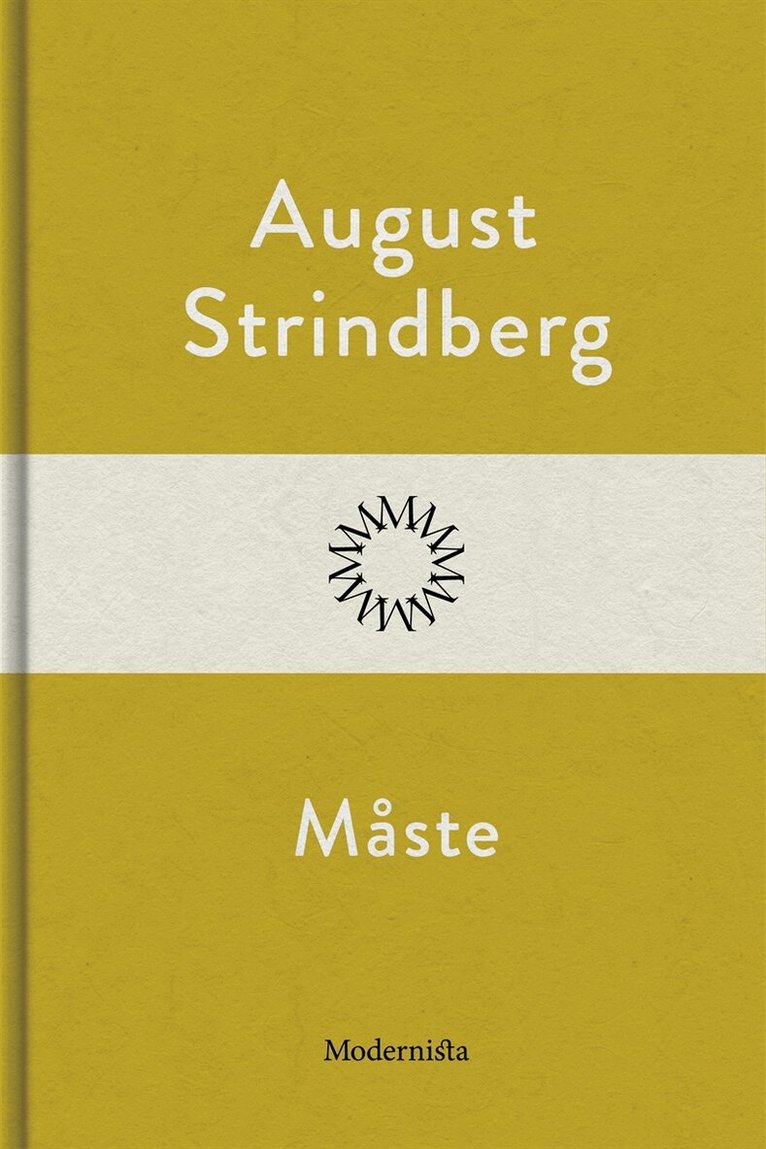 August Strindberg - Måste, E-bok
