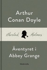 e-Bok Äventyret i Abbey Grange (En Sherlock Holmes novell) <br />                        E bok