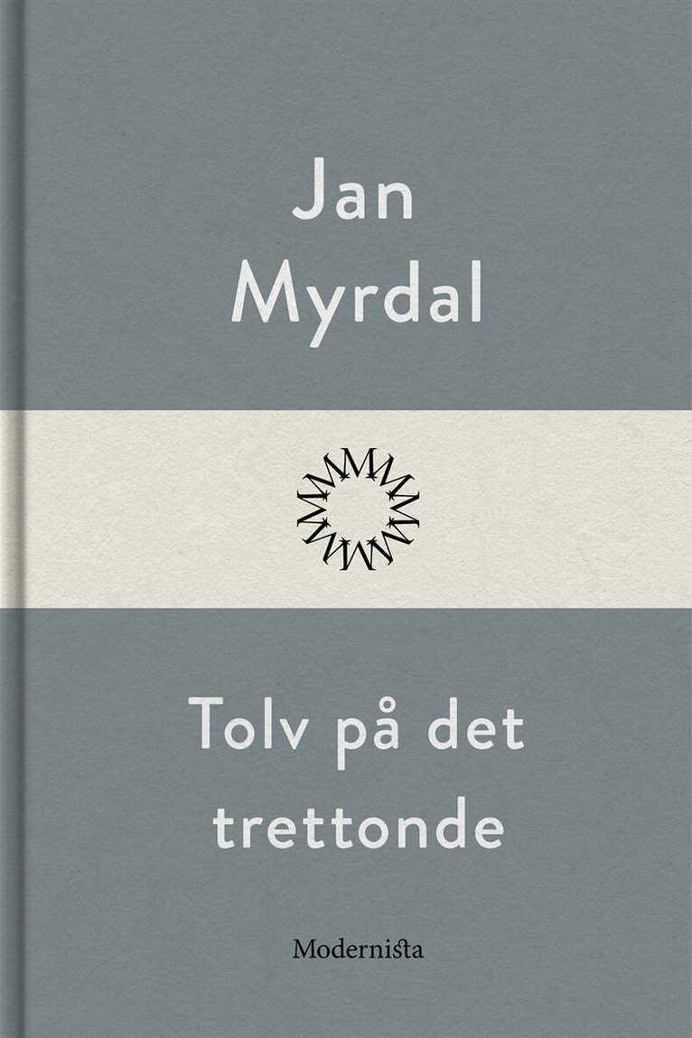 Jan Myrdal - Tolv på det trettonde, E-bok