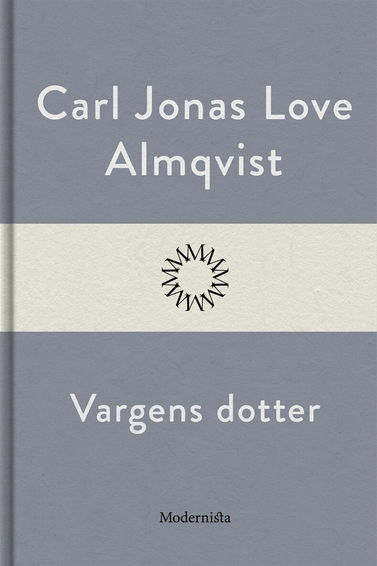 Carl Jonas Love Almqvist - Vargens dotter, E-bok