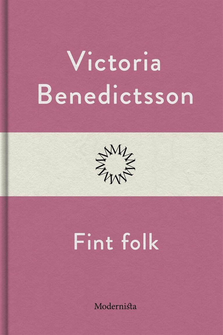 Victoria Benedictsson - Fint folk, E-bok