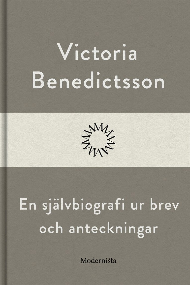 Victoria Benedictsson - En självbiografi ur brev och anteckningar, E-bok