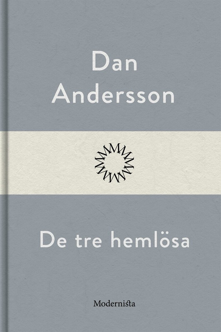 Dan Andersson - De tre hemlösa, E-bok