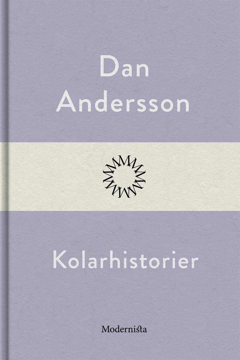 Dan Andersson - Kolarhistorier, E-bok