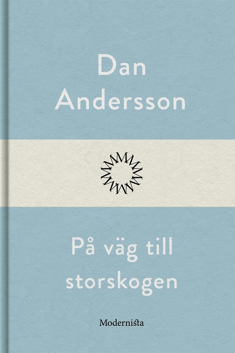 Dan Andersson - På väg till storskogen, E-bok