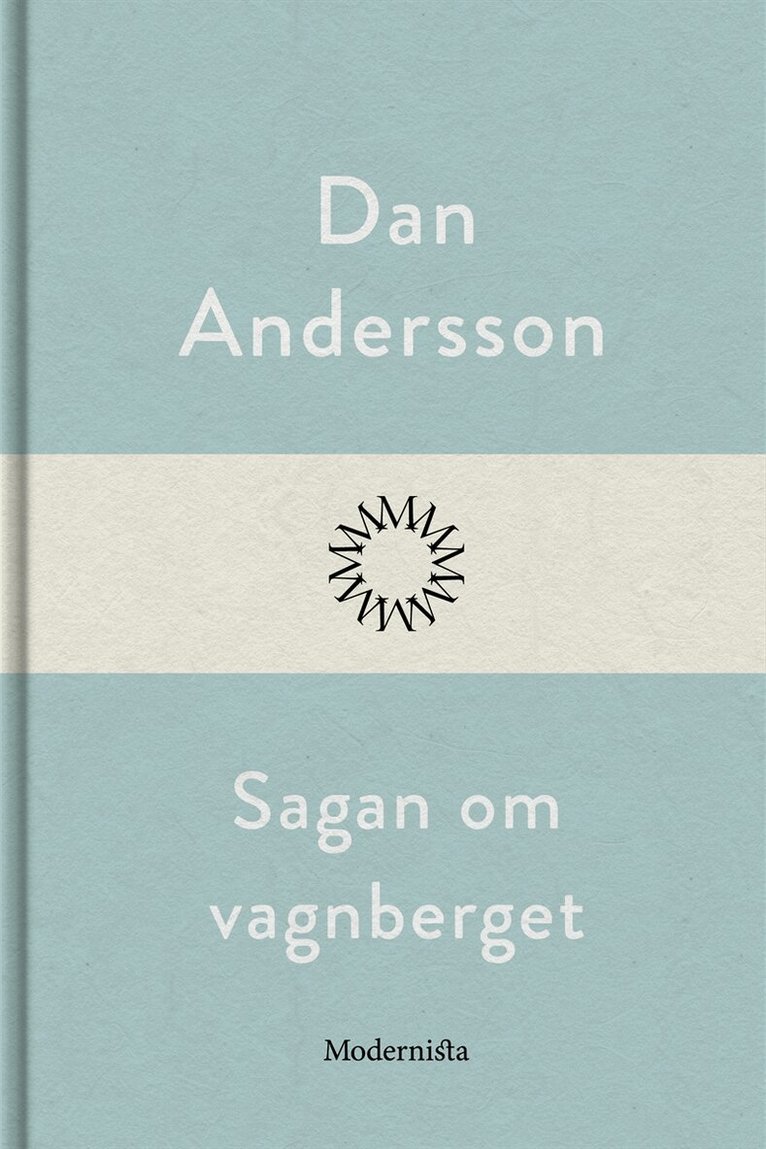 Dan Andersson - Sagan om vagnberget, E-bok. Tillgänglighet: Lägg i varukorg