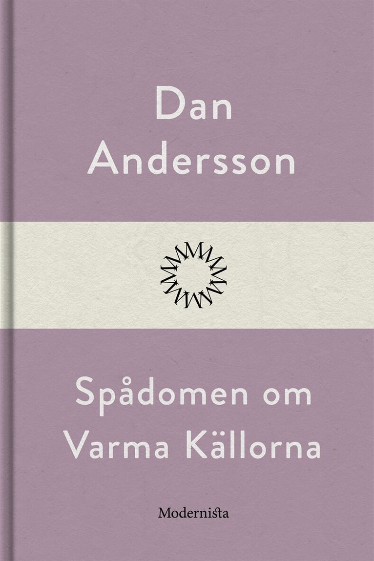 Dan Andersson - Spådomen om Varma Källorna, E-bok