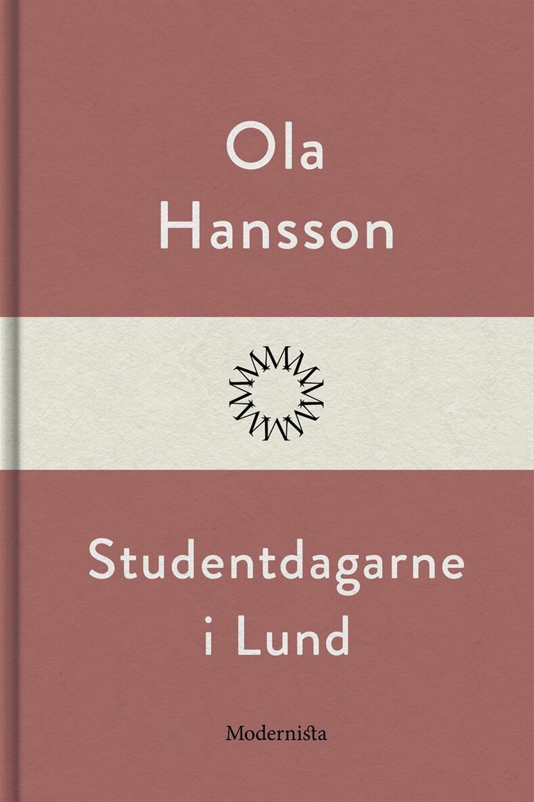 Ola Hansson - Studentdagarne i Lund, E-bok