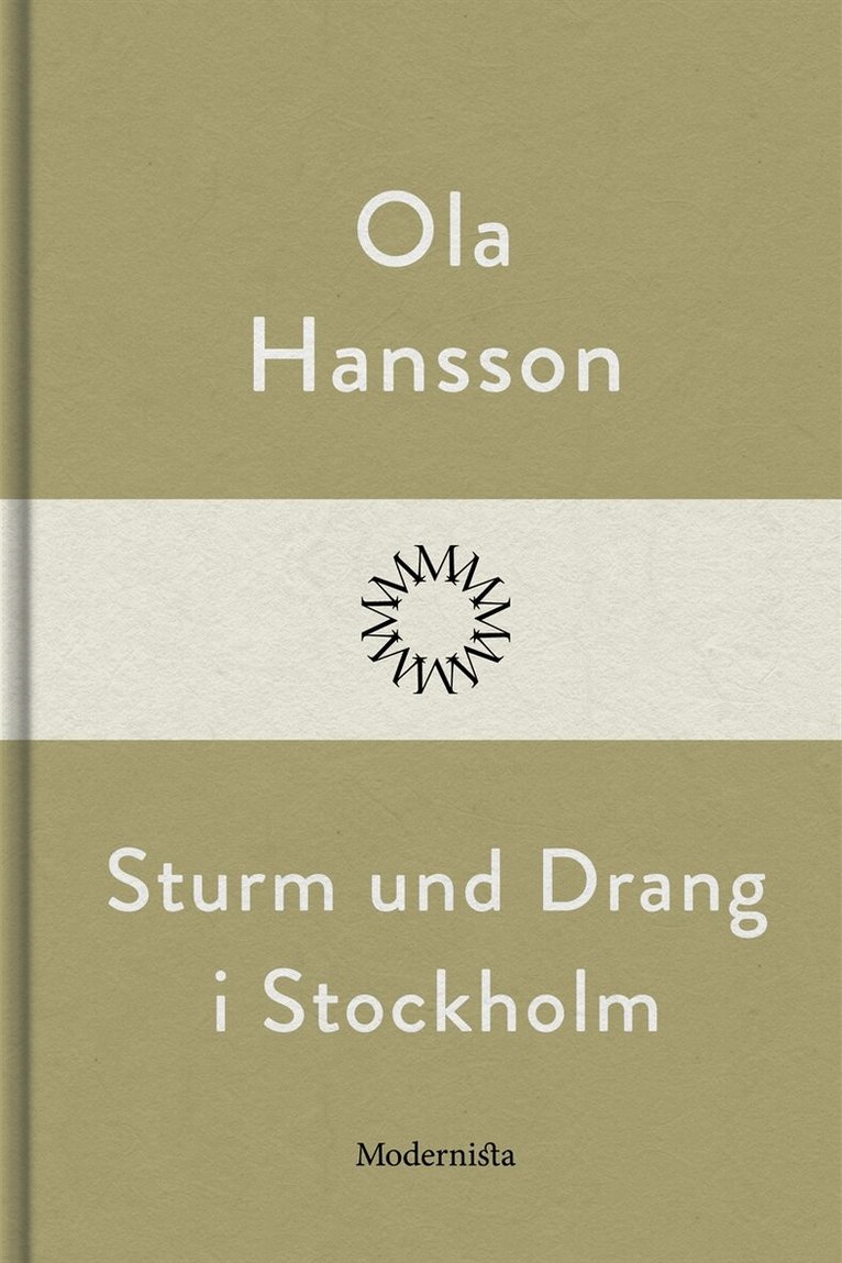 Ola Hansson - Sturm und Drang i Stockholm, E-bok