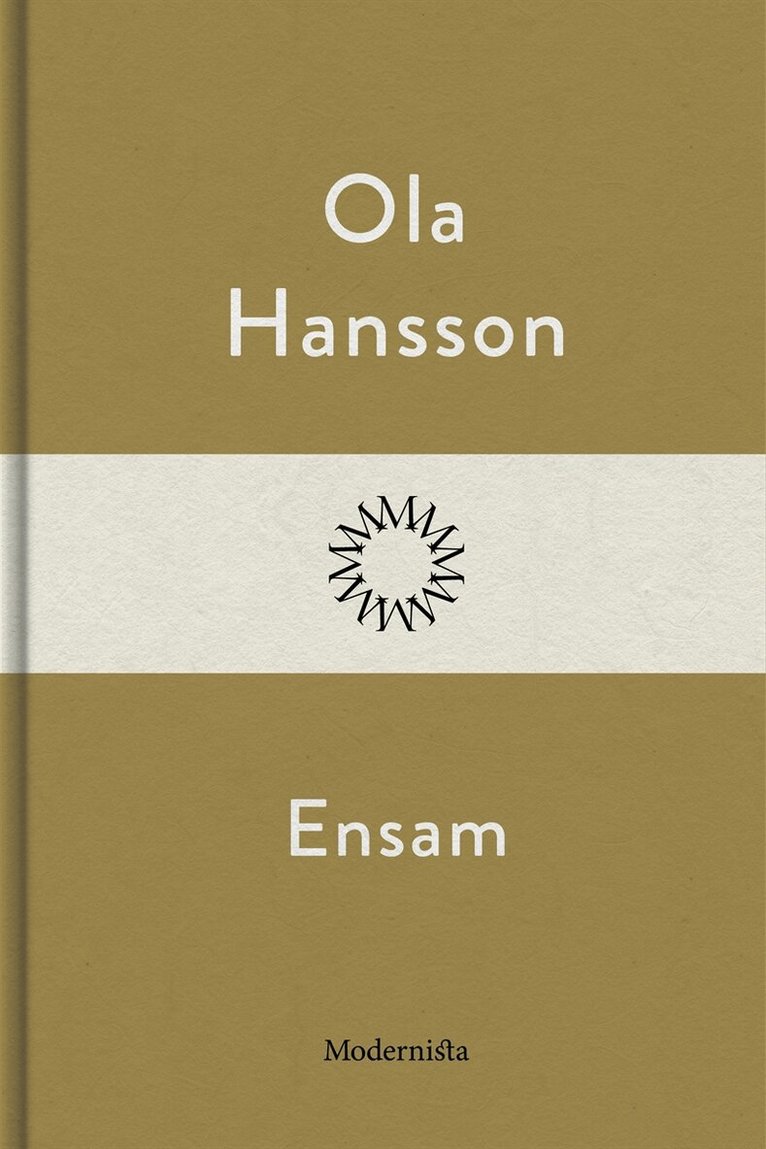 Ola Hansson - Ensam, E-bok