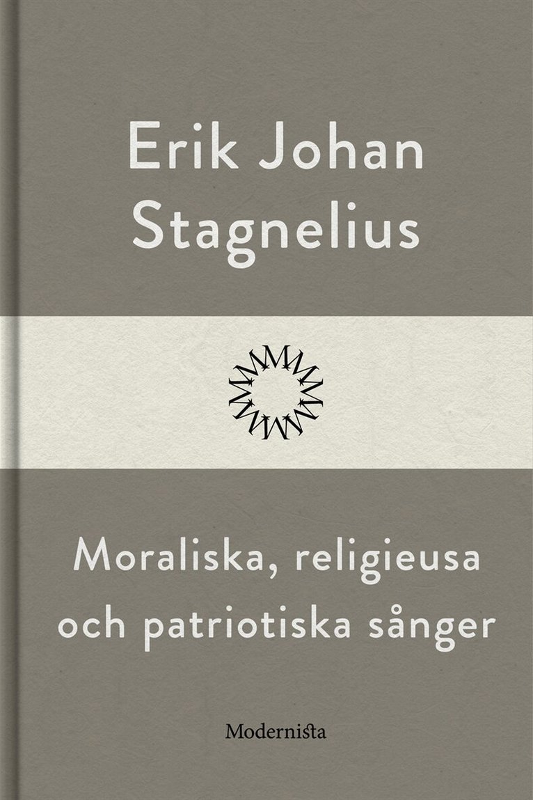 Erik Johan Stagnelius - Moraliska, religieusa och patriotiska sånger, E-bok