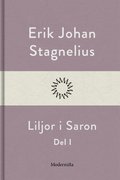 Liljor i Saron (Del I)