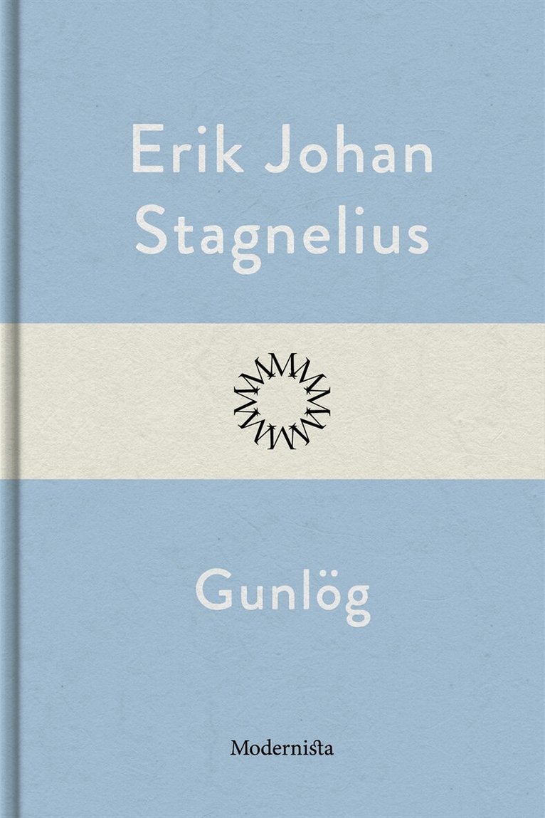 Erik Johan Stagnelius - Gunlög, E-bok