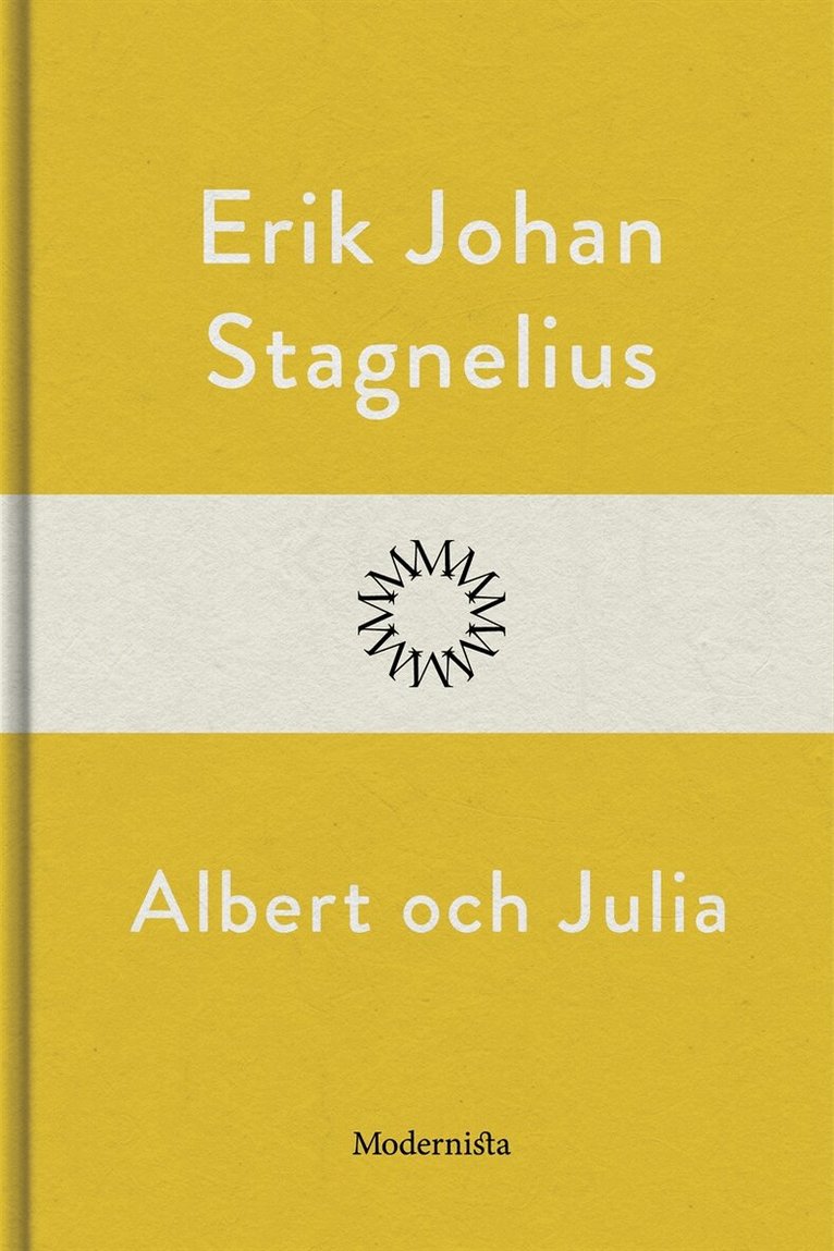 Erik Johan Stagnelius - Albert och Julia, E-bok