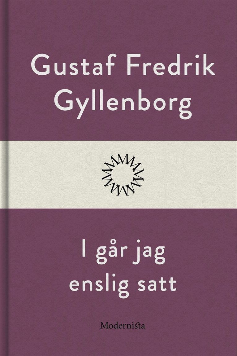 Gustaf Fredrik Gyllenborg - I går jag enslig satt, E-bok