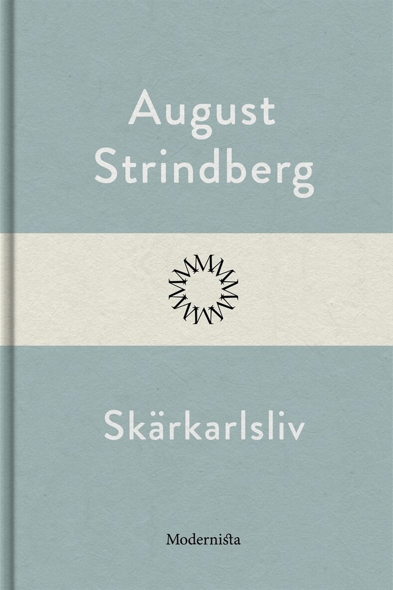 August Strindberg - Skärkarlsliv, E-bok