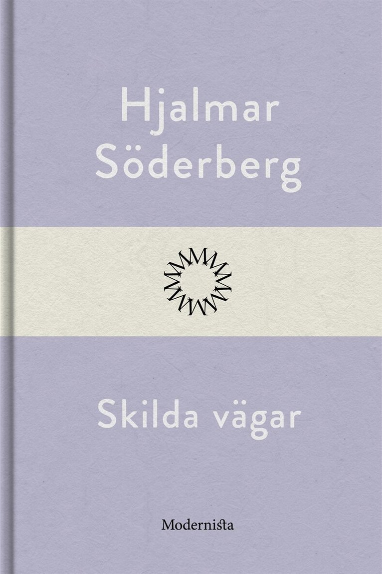 Hjalmar Söderberg - Skilda vägar, E-bok