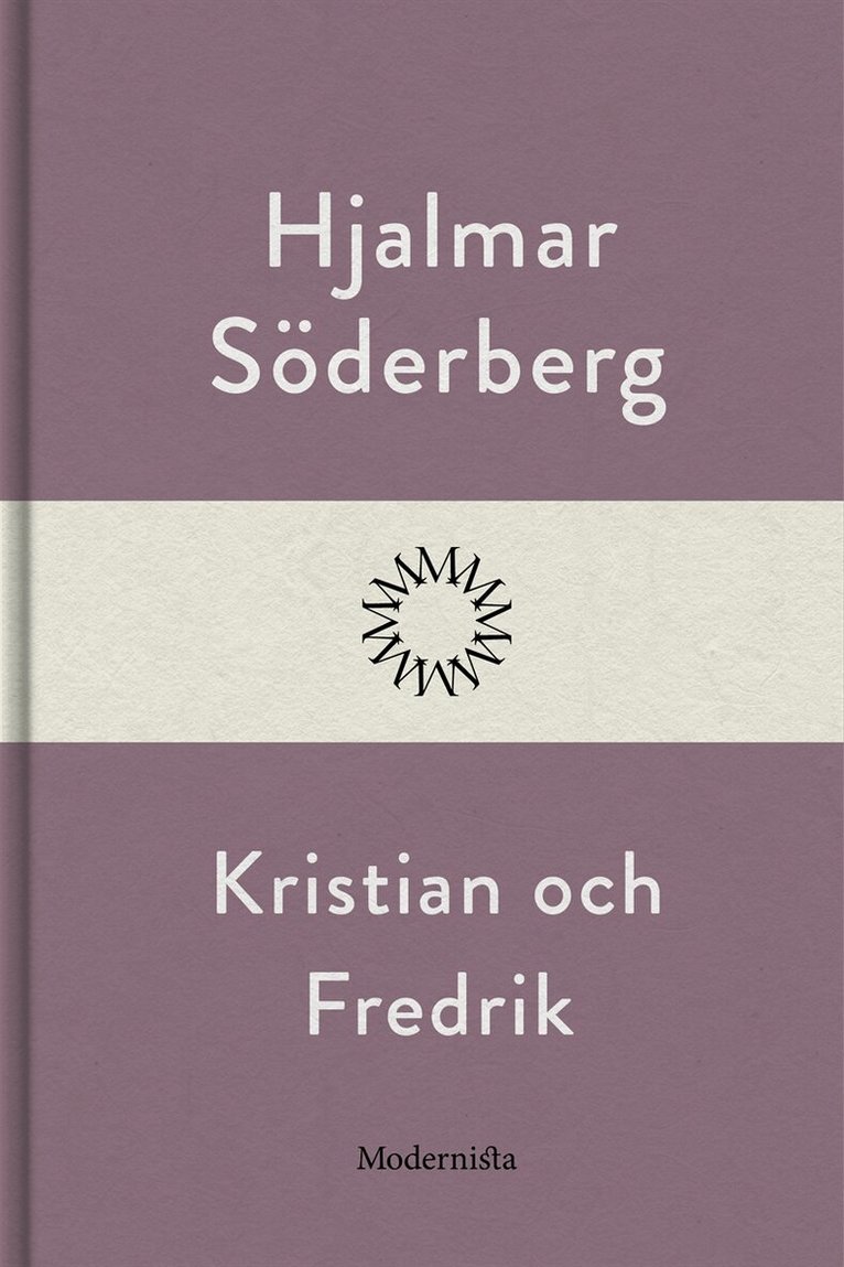Hjalmar Söderberg - Kristian och Fredrik, E-bok