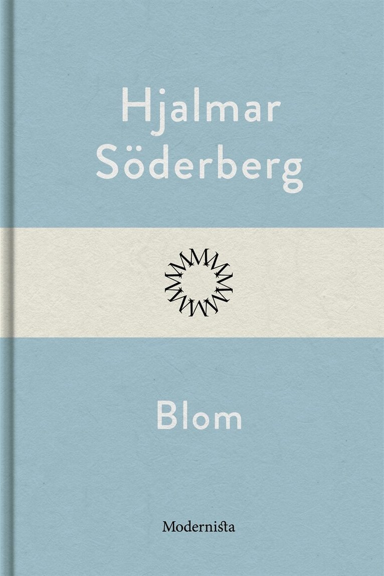 Hjalmar Söderberg - Blom, E-bok