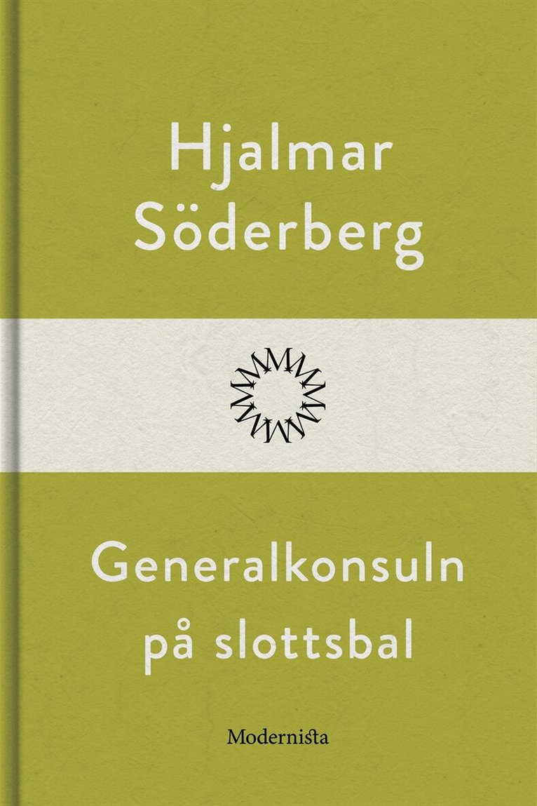Hjalmar Söderberg - Generalkonsuln på slottsbal, E-bok