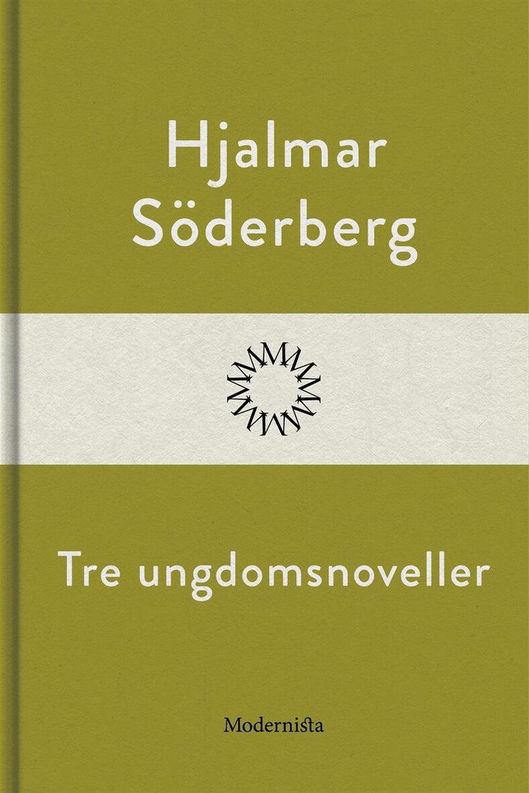 Hjalmar Söderberg - Tre ungdomsnoveller, E-bok