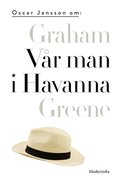 Om Vr man i Havanna av Graham Greene